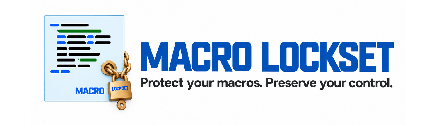 Macro Lockset — Protect your macros. Preserve your control.